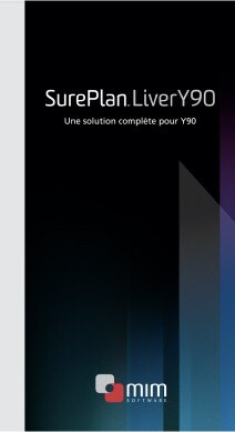 SurePlan LiverY90 Une solution complète pour Y90