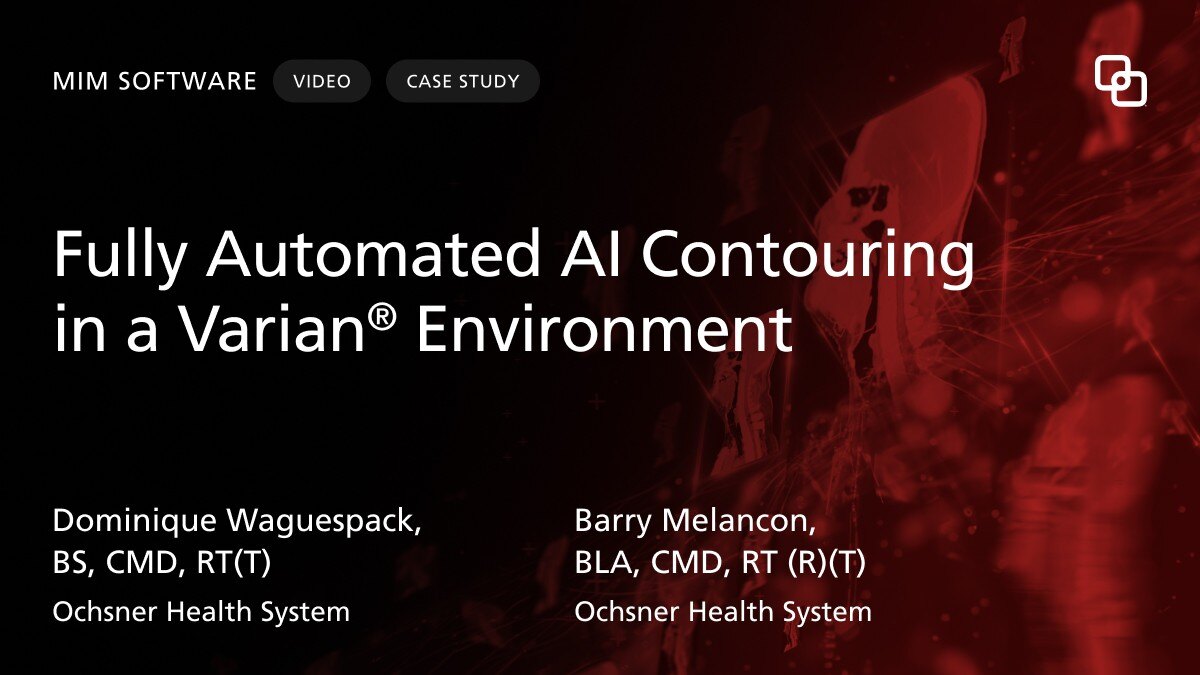 Case Studies | Fully Automated AI Contouring in a Varian® Environment